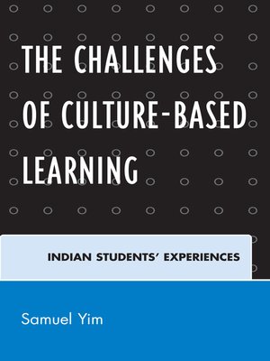 cover image of The Challenges of Culture-based Learning